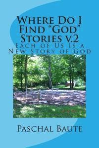 bokomslag Where Do I Find 'God' Stories v.2: Quest for Courage