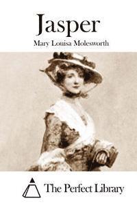 Mary Louisa Molesworth, The Perfect Library - Jasper, Häftad
