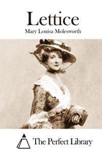 Mary Louisa Molesworth, The Perfect Library - Lettice, Häftad