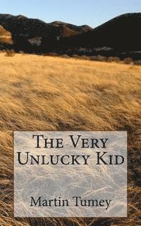 The Very Unlucky Kid 1