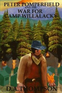 bokomslag Peter Pomperfield and the War for Camp Willalacky