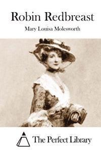 Mary Louisa Molesworth, The Perfect Library - Robin Redbreast, Häftad