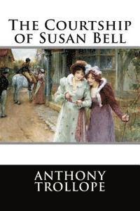 bokomslag The Courtship of Susan Bell