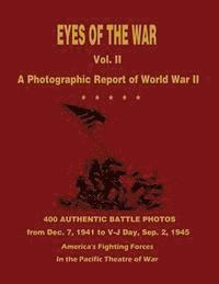 Nat Hyman - Eyes of the War: A Photographic Report of World War II - Vol. II, Häftad
