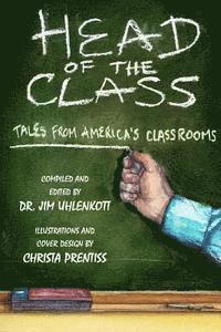 bokomslag Head of the Class: Stories from America's Classrooms