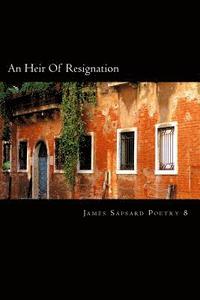 bokomslag An Heir of Resignation