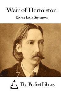 Robert Louis Stevenson, The Perfect Library - Weir of Hermiston, Häftad