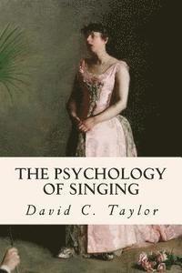 bokomslag The Psychology of Singing