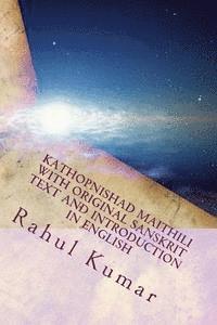 Kathopnishad Maithili with Original Sanskrit Text and Introduction in English: A Dialog with Death