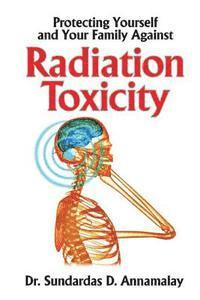 bokomslag Protecting Yourself and Your Family Against Radiation Toxicity