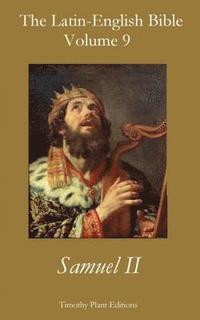 bokomslag The Latin-English Bible - Vol 9: Samuel II