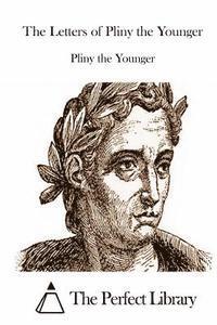 The Letters of Pliny the Younger 1