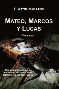bokomslag Mateo, Marcos y Lucas (Volumen 1)