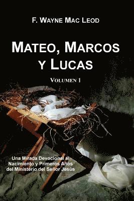 Mateo, Marcos y Lucas (Volumen 1) 1