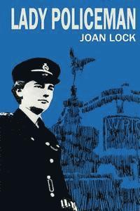 bokomslag Lady Policeman: Memoirs of a Woman PC in the Metroplitan Police