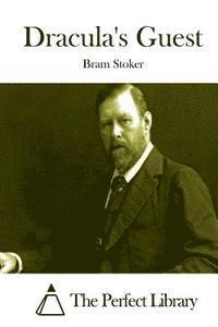 Bram Stoker, The Perfect Library - Dracula's Guest, Häftad