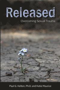 bokomslag Released: Overcoming Sexual Trauma