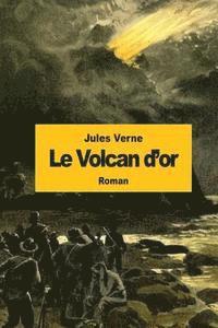 Le Volcan d'or 1