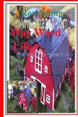 Way Ward Life 1