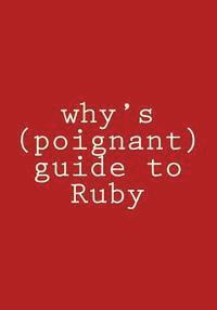 bokomslag why's (poignant) guide to Ruby: in color