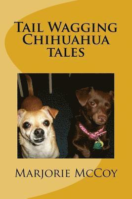 bokomslag Tail Wagging Chihuahua tales