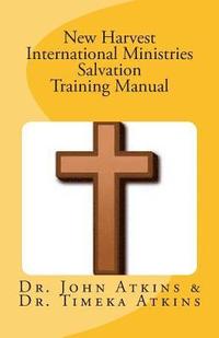 bokomslag New Harvest International Ministries Salvation Training Manual