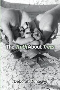 bokomslag The Truth About Trees