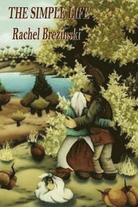 The Simple Life: A Country Memoir