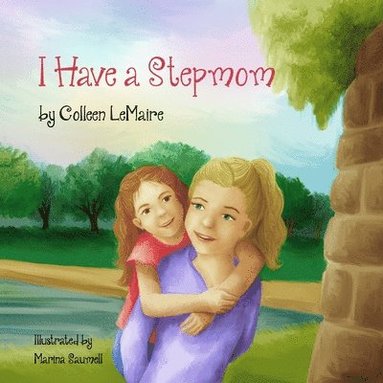 bokomslag I Have a Stepmom