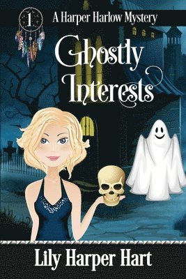 Lily Harper Hart - Ghostly Interests, Häftad