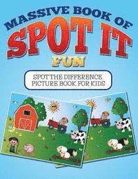 Massive Book Of Spot It fun: Spot The Difference Picture Book For Kids 1