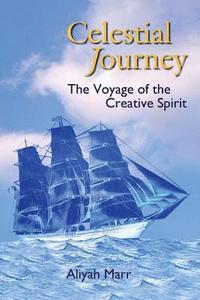 bokomslag Celestial Journey: The Voyage of the Creative Spirit