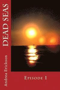 bokomslag Dead Seas: Episode 1