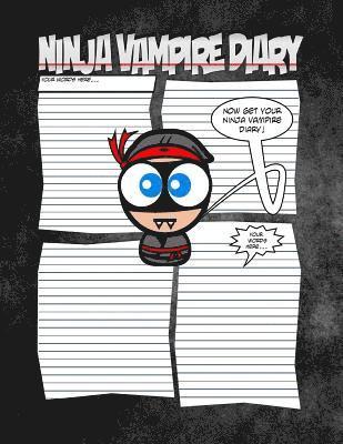Ninja Vampire Diary - A Spooktaculous Place To Keep Your Secrets: Worlds Most Spooktaculous Diary With Ninja Vampire Style 1