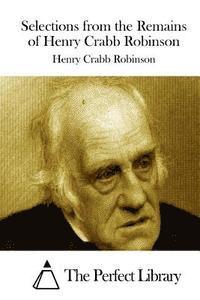 bokomslag Selections from the Remains of Henry Crabb Robinson