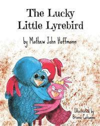 bokomslag The Lucky Little Lyrebird