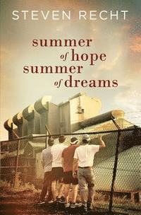 Summer of Hope, Summer of Dreams 1