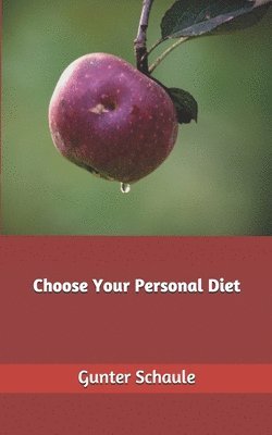 bokomslag Choose Your Personal Diet