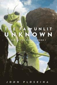 The Far Unlit Unknown 1