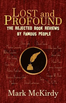 LOST and PROFOUND: The Rejected Book Reviews by Famous People 1