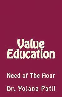bokomslag Value Education: Need of The Hour