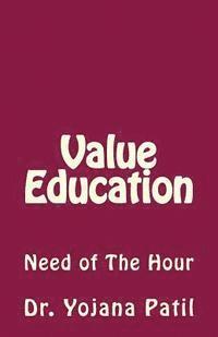 Value Education: Need of The Hour 1