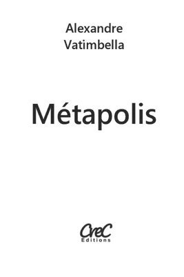 Métapolis: suivi de Considérations sur la Politique 1