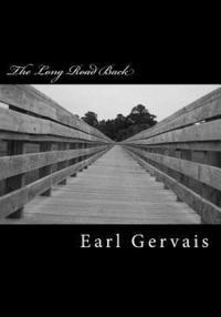 Earl Gervais - The Long Road Back, Häftad