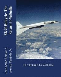 bokomslag XB-70 Valkyrie: The Return to Valhalla