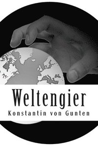 bokomslag Weltengier