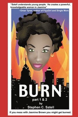 Stephen C. Satell - Burn 1& 2, Häftad