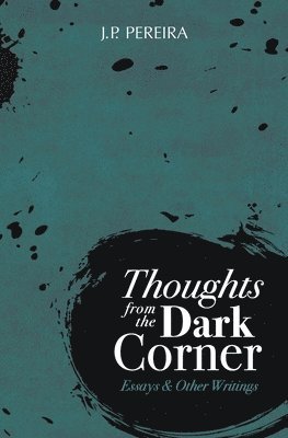 bokomslag Thoughts from the Dark Corner