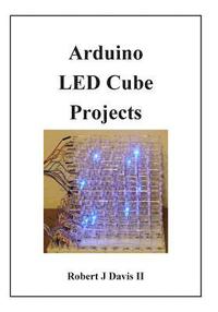 bokomslag Arduino LED Cube Projects
