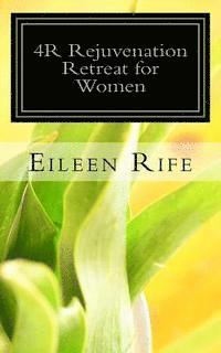 4R Rejuvenation Retreat for Women 1